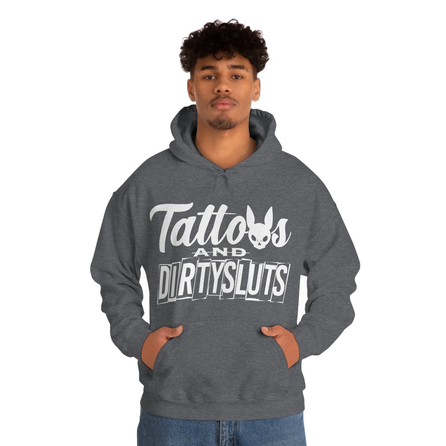 Dirty Sluts  Hooded Sweatshirt