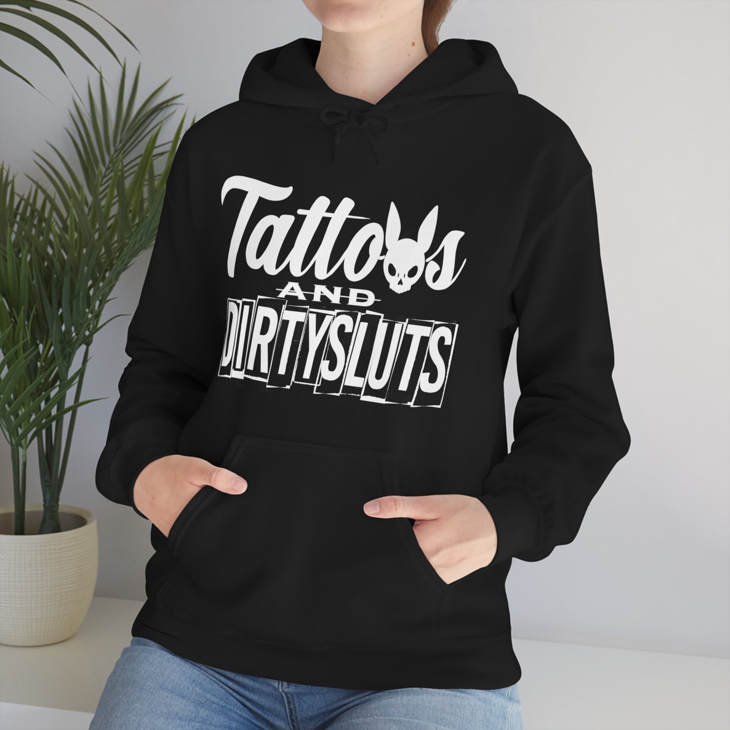 Dirty Sluts  Hooded Sweatshirt