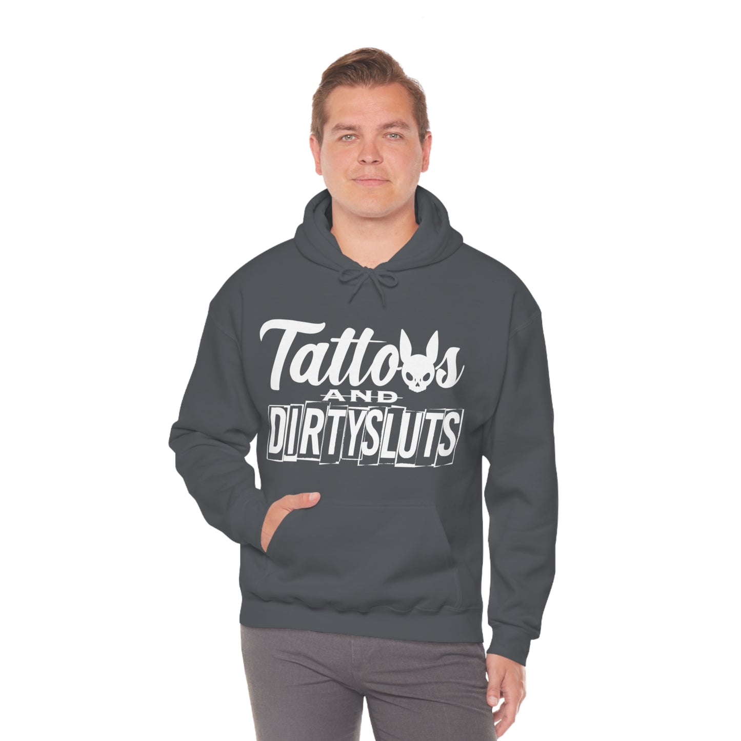 Dirty Sluts  Hooded Sweatshirt