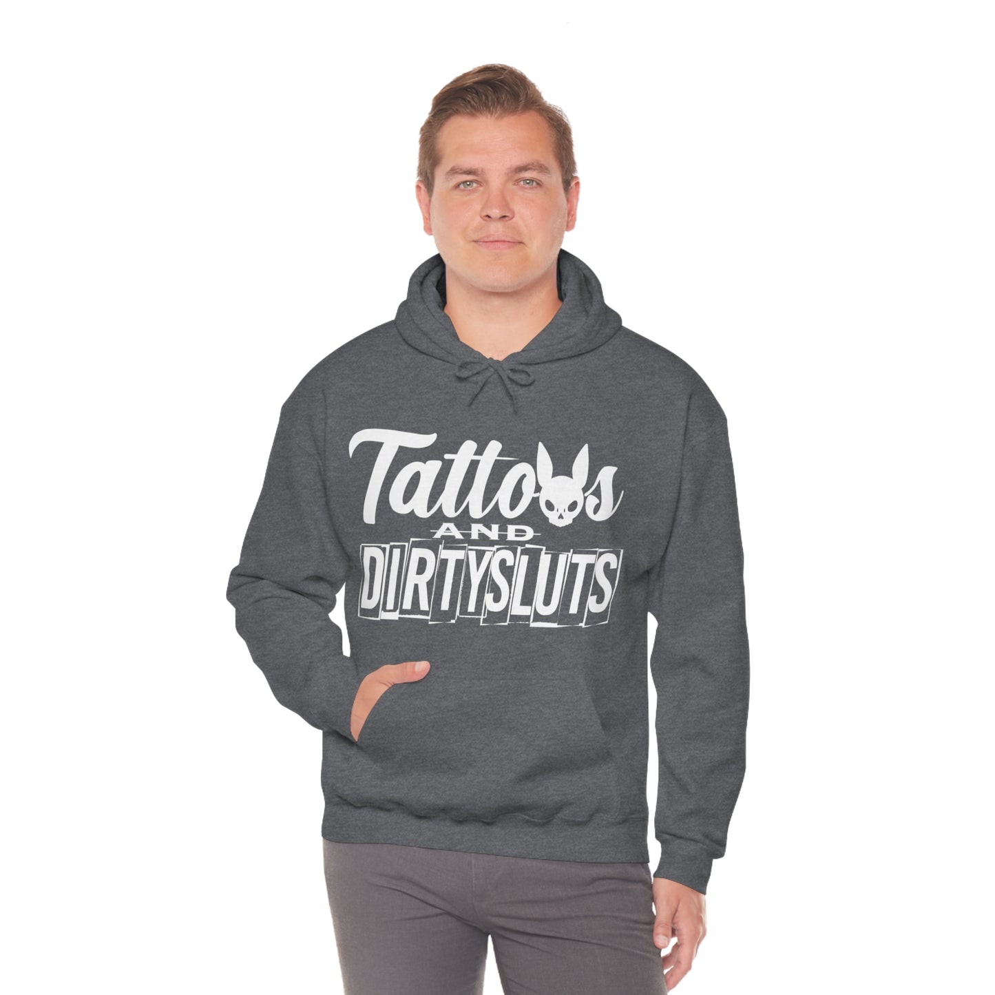 Dirty Sluts  Hooded Sweatshirt