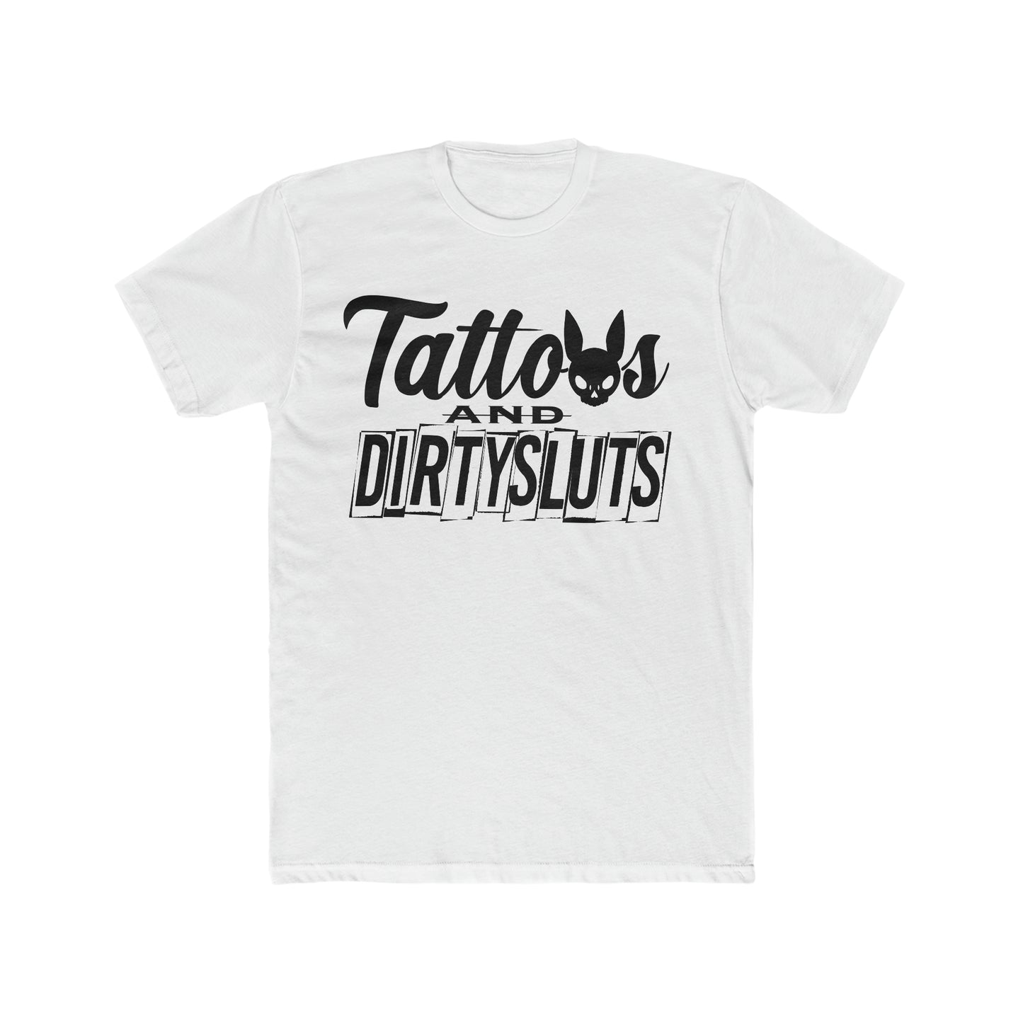 Dirty Sluts Crew Tee