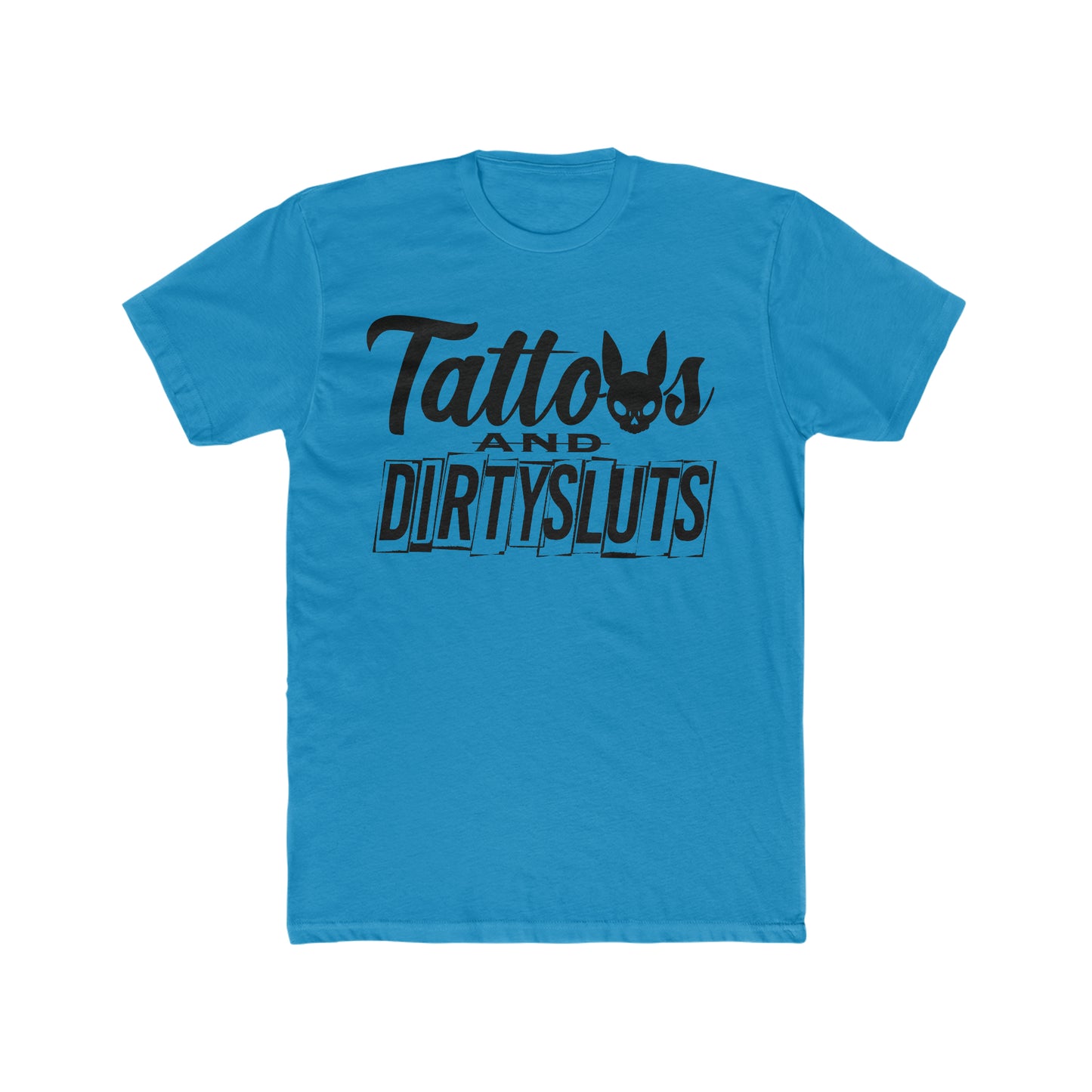 Dirty Sluts Crew Tee