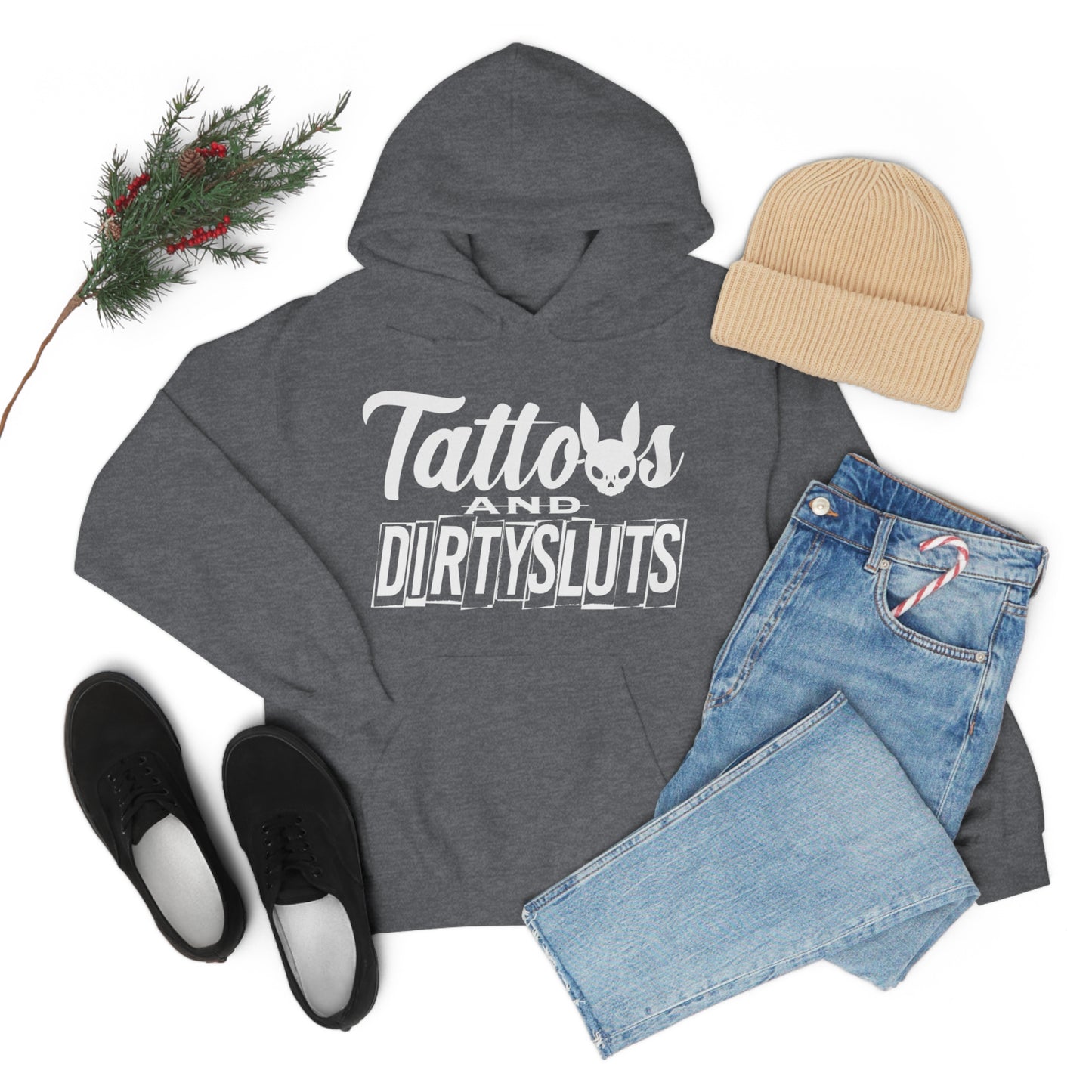 Dirty Sluts  Hooded Sweatshirt
