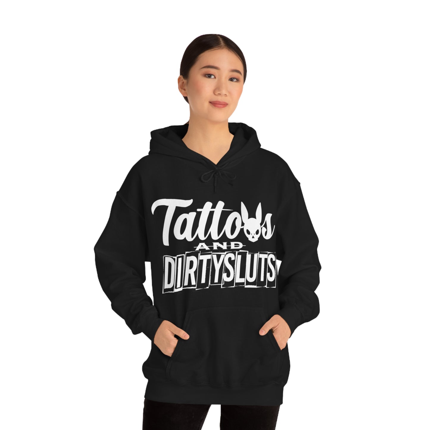 Dirty Sluts  Hooded Sweatshirt