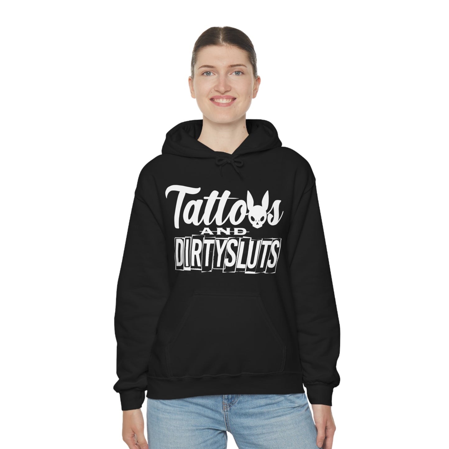 Dirty Sluts  Hooded Sweatshirt
